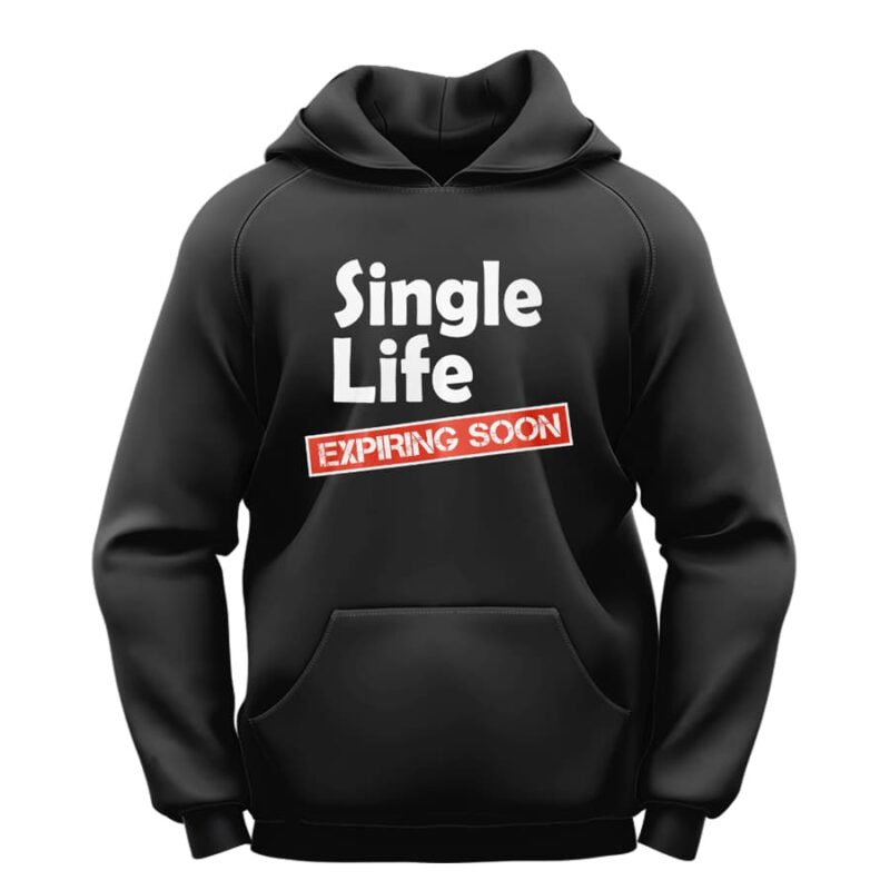SINGLE LIFE HOODIE